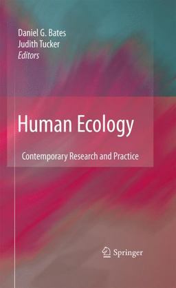 Human Ecology Contemporary Research and Practice  9781441957009 Front Cover