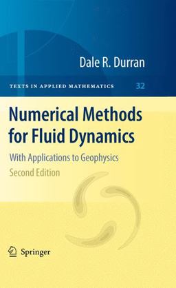 Numerical Methods for Fluid Dynamics With Applications to Geophysics 2nd 9781441964113 Front Cover