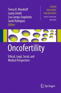 Oncofertility Ethical, Legal, Social, and Medical Perspectives  9781441965172 Front Cover