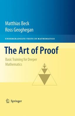 Art of Proof Basic Training for Deeper Mathematics  9781441970220 Front Cover