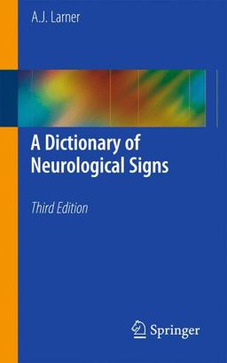 Dictionary of Neurological Signs 3rd 9781441970947 Front Cover