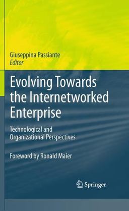 Evolving Towards the Internetworked Enterprise Evolving Towards the Internetworked Enterprise