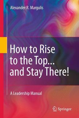 How to Rise to the Top... and Stay There!