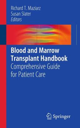 Blood and Marrow Transplant Handbook Comprehensive Guide for Patient Care  9781441975058 Front Cover