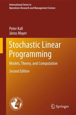 Stochastic Linear Programming Models, Theory, and Computation 2nd 9781441977281 Front Cover