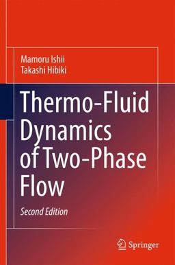 Thermo-Fluid Dynamics of Two-Phase Flow 2nd 9781441979841 Front Cover