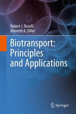 Biotransport: Principles and Applications Principles and Applications  9781441981189 Front Cover