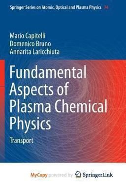Fundamental Aspects of Plasma Chemical Physics