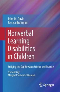 Nonverbal Learning Disabilities in Children Nonverbal Learning Disabilities in Children