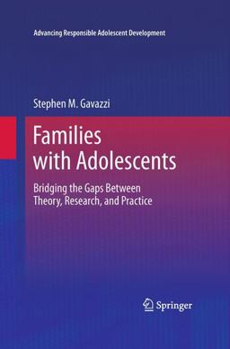 Families with Adolescents Bridging the Gaps Between Theory, Research, and Practice  9781441982452 Front Cover