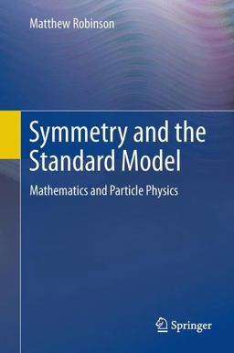 Symmetry and the Standard Model Symmetry and the Standard Model