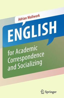 English for Academic Correspondence and Socializing English for Academic Correspondence and Socializing