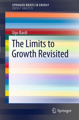 Limits to Growth Revisited  9781441994158 Front Cover