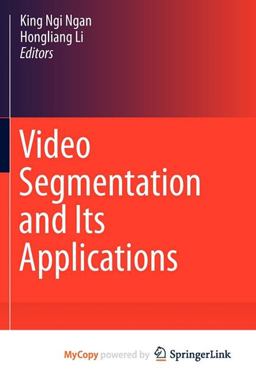 Video Segmentation and Its Applications