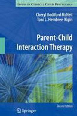 Parent-Child Interaction Therapy 2nd 9781441995759 Front Cover