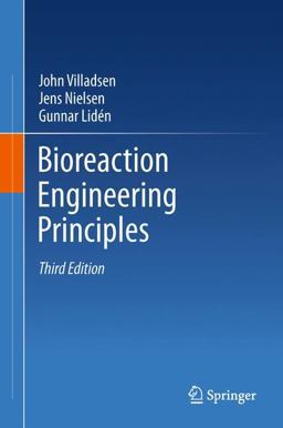 Bioreaction Engineering Principles 3rd 9781441996879 Front Cover
