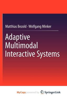 Adaptive Multimodal Interactive Systems