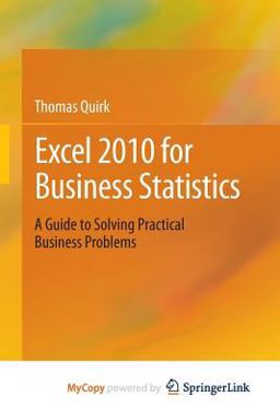 Excel 2010 for Business Statistics