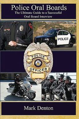 Police Oral Boards The Ultimate Guide to a Successful Oral Board Interview  9781442157996 Front Cover