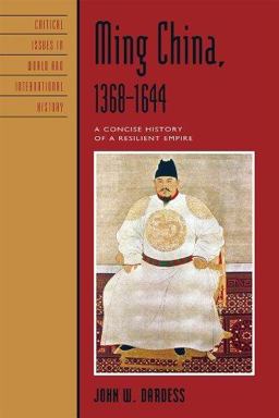 Ming China 1368-1644 A Concise History of a Resilient Empire  9781442204911 Front Cover