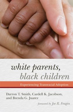 White Parents, Black Children Experiencing Transracial Adoption  9781442207639 Front Cover