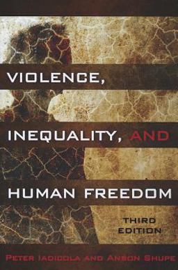 Violence, Inequality, and Human Freedom 3rd 9781442209497 Front Cover