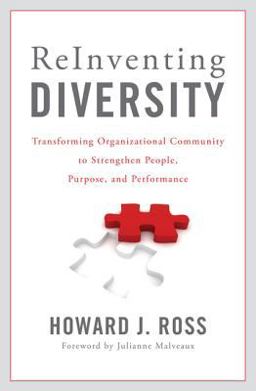 Reinventing Diversity Transforming Organizational Community to Strengthen People, Purpose, and Performance  9781442210448 Front Cover