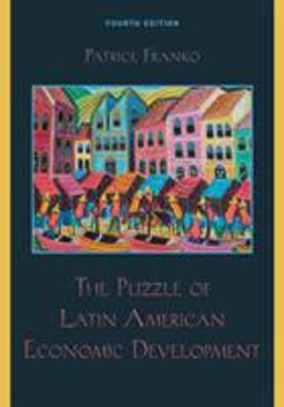 Puzzle of Latin American Economic Development 4th 9781442212176 Front Cover