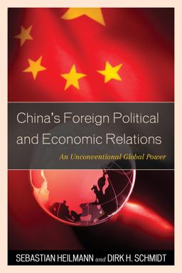 China's Foreign Political and Economic Relations An Unconventional Global Power  9781442213029 Front Cover