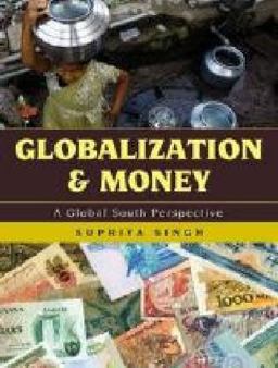 Globalization and Money A Global South Perspective  9781442213562 Front Cover
