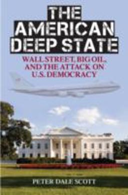 American Deep State Wall Street, Big Oil, and the Attack on U. S. Democracy  9781442214248 Front Cover