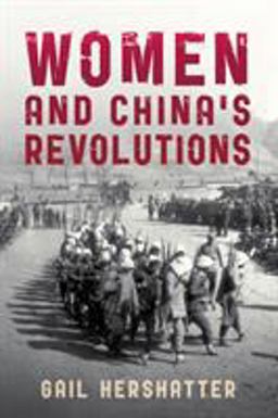 Women and China's Revolutions  9781442215696 Front Cover