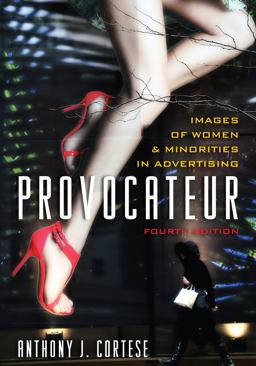 Provocateur Images of Women and Minorities in Advertising 4th 9781442217218 Front Cover