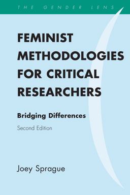 Feminist Methodologies for Critical Researchers Bridging Differences 2nd 9781442218727 Front Cover
