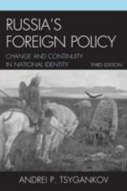 Russias Foreign Policy Change and Continuity in National Identity 3rd 9781442220010 Front Cover