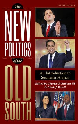 The New Politics of the Old South The New Politics of the Old South