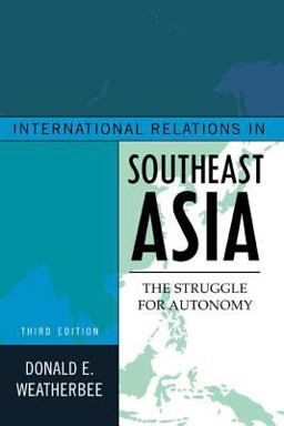 International Relations in Southeast Asia International Relations in Southeast Asia