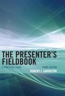 Presenter's Fieldbook A Practical Guide 3rd 9781442223677 Front Cover