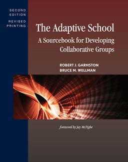 Adaptive School A Sourcebook for Developing Collaborative Groups 2nd 9781442223998 Front Cover