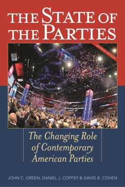 State of the Parties The Changing Role of Contemporary American Parties 7th 9781442225596 Front Cover