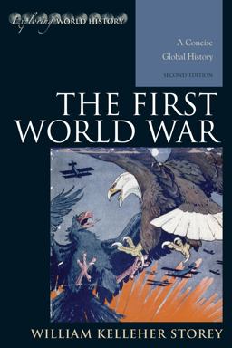 First World War A Concise Global History 2nd 9781442226814 Front Cover