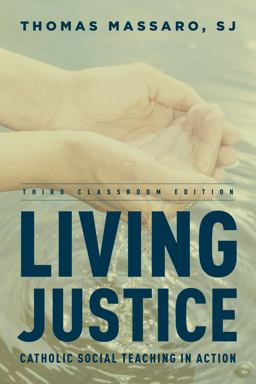 Living Justice Catholic Social Teaching in Action 3rd 9781442230927 Front Cover