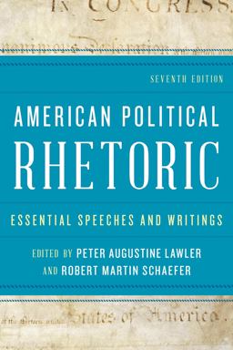 American Political Rhetoric Essential Speeches and Writings  9781442232198 Front Cover