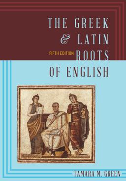 Greek and Latin Roots of English 5th 9781442233270 Front Cover