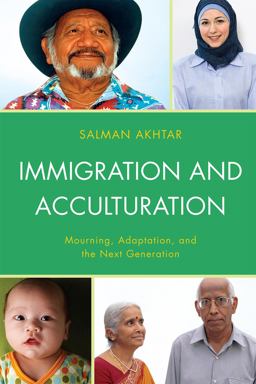 Immigration and Acculturation Mourning, Adaptation, and the Next Generation  9781442235090 Front Cover