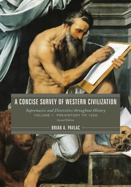 Concise Survey of Western Civilization Supremacies and Diversities Throughout History - Prehistory to 1500 2nd 9781442237704 Front Cover