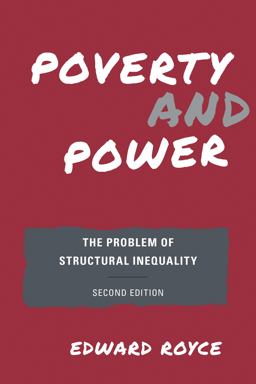 Poverty and Power The Problem of Structural Inequality 2nd 9781442238077 Front Cover