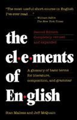 Elements of English A Glossary of Basic Terms for Literature, Composition, and Grammar  9781442241954 Front Cover