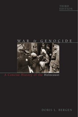 War and Genocide A Concise History of the Holocaust 3rd 9781442242289 Front Cover