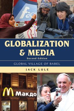 Globalization and Media Global Village of Babel 2nd 9781442244580 Front Cover